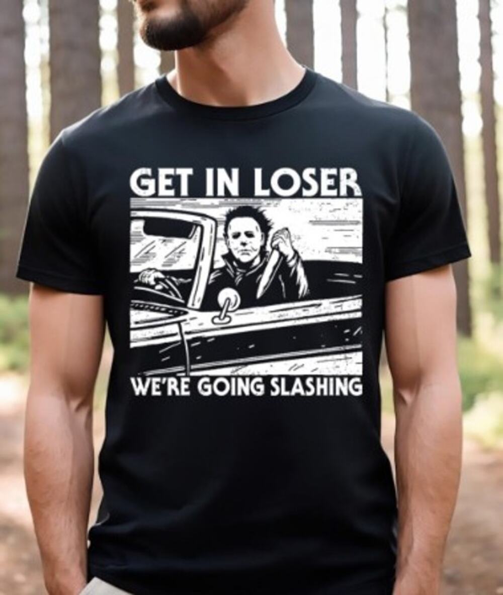 Halloween Get In Loser We’re Going Slashing Short Sleeve T-Shirt XL
